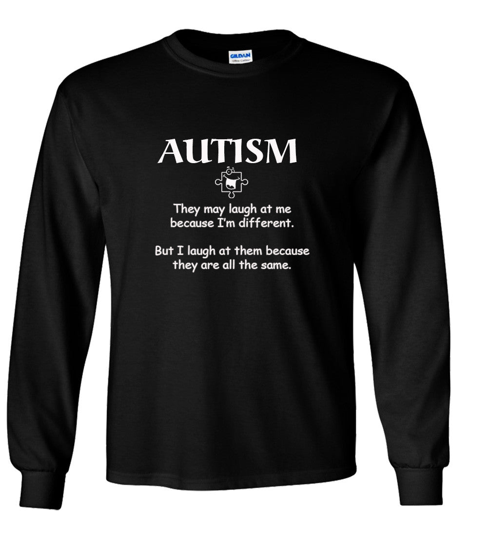 Autism They May Laugh At Me Because I'm Different Tshirt