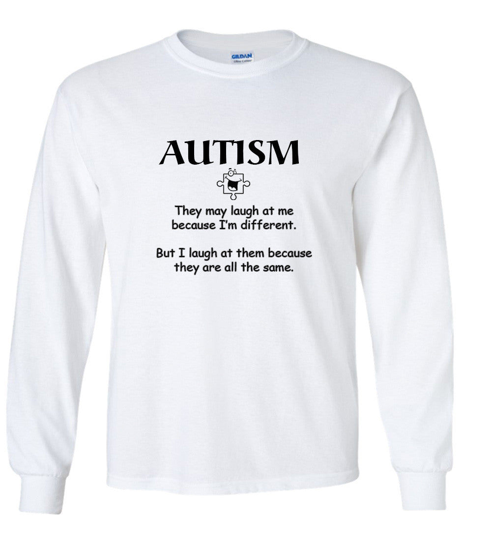 Autism They May Laugh At Me Because I'm Different Tshirt