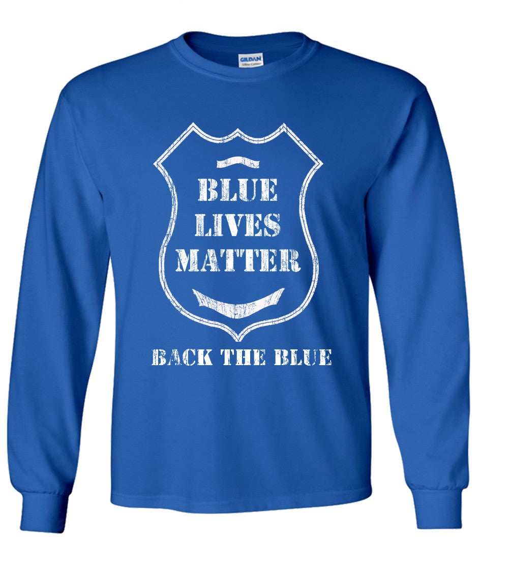 Back The Blue Blue Lives Matter Police Badge Shirt Black, White, Blue All Lives Matter T Shirt