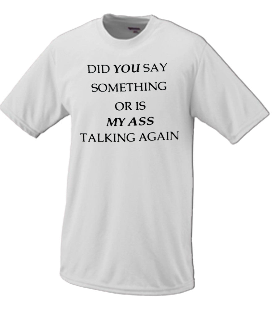 Did You Say Something Or Is My Ass Talking Again (EXPLICIT)