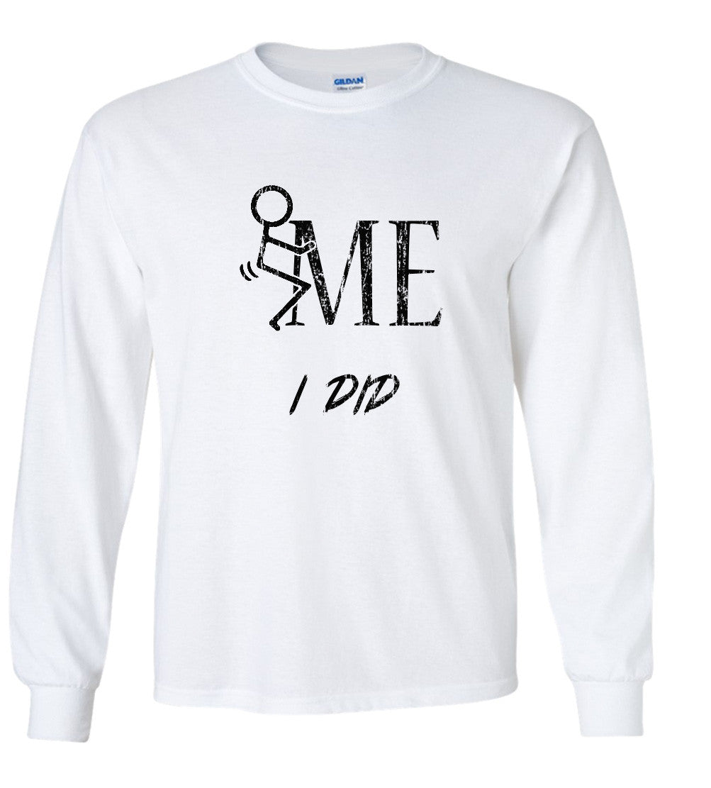 F*ck Me I Did, Stick Figure Parody T Shirt Comedy Funny