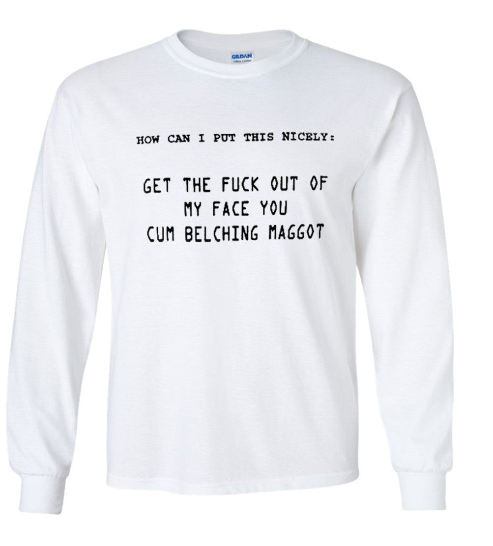 How Can I Put This Nicely (EXPLICIT)