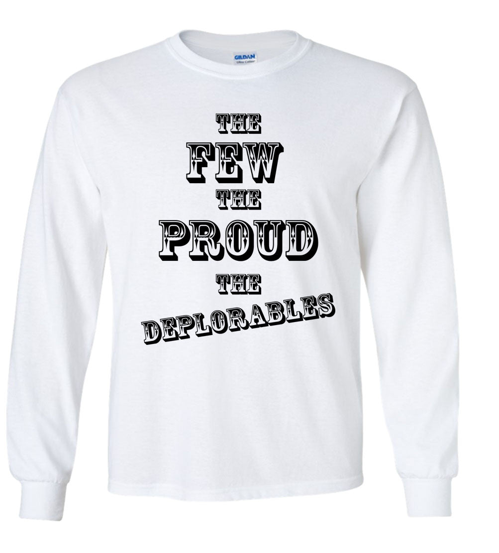 The Few The Proud The Deplorables Hillary Clinton Donald Trump Shirt Basket Of Deplorables Election 2016