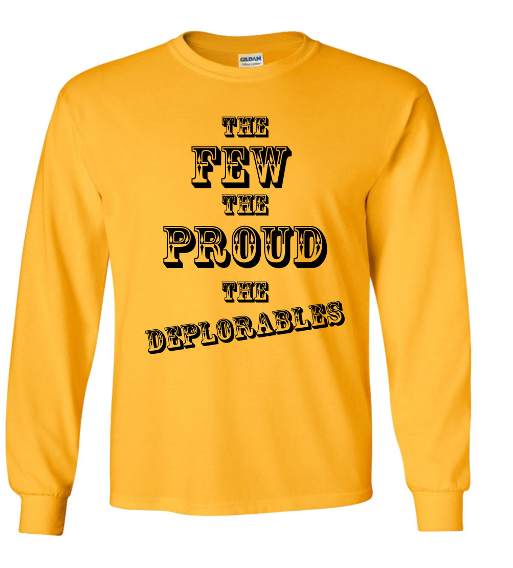 The Few The Proud The Deplorables Hillary Clinton Donald Trump Shirt Basket Of Deplorables Election 2016