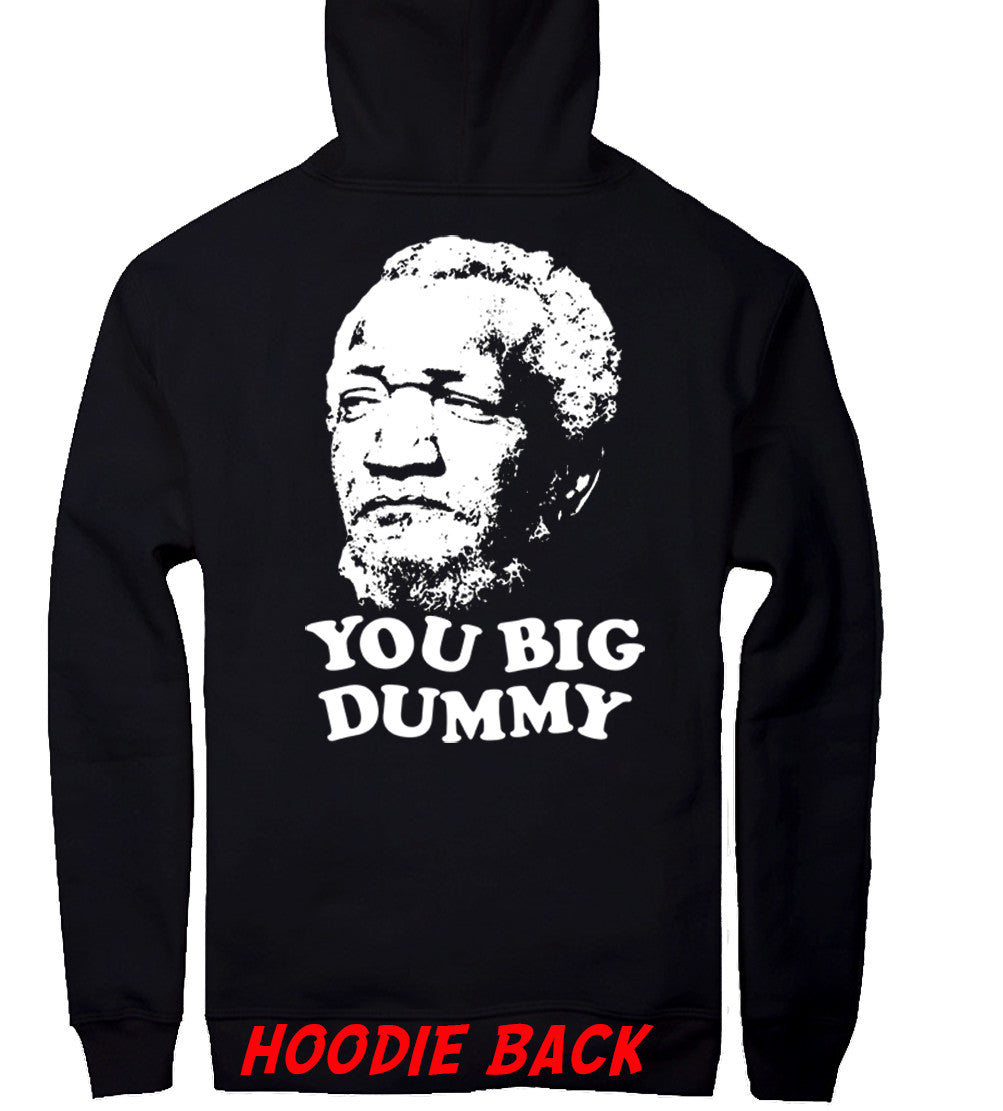 "You Big Dummy" Fred Sanford (Redd Foxx Tribute T shirt)